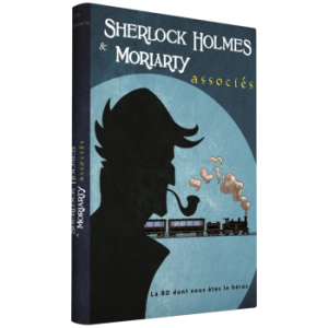 SHERLOCK HOLMES et MORIARTY ASSOCIÉS – TOME 3