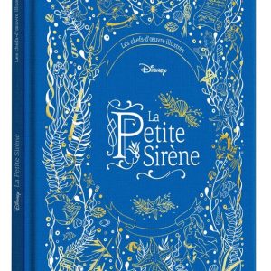 LA PETITE SIRÈNE – Les Chefs-d’oeuvre Illustrés Disney – Disney Princesses