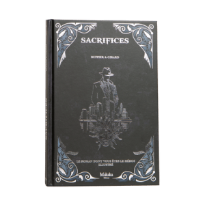 SACRIFICES – LE ROMAN DONT VOUS ÊTES LE HÉROS
